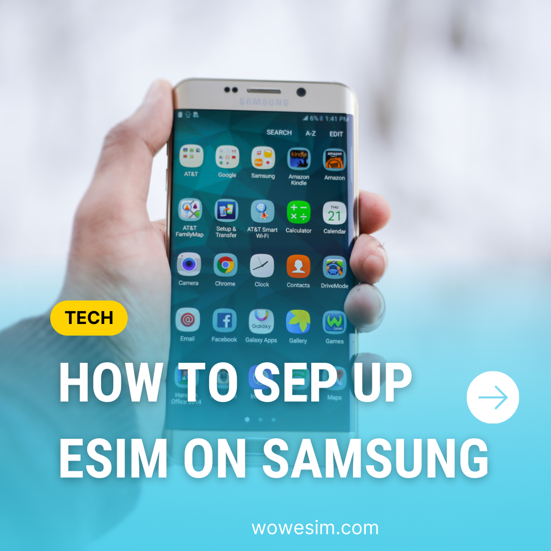 How to Install eSIM on Samsung Phones: A Step-by-Step Guide