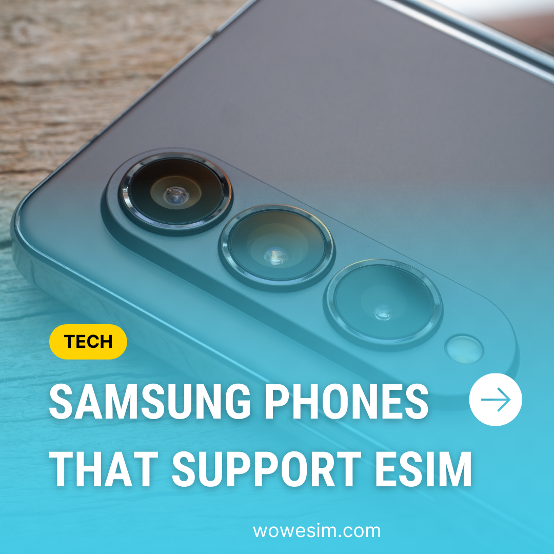 Samsung eSIM Support: Which Samsung Phones Use eSIM?