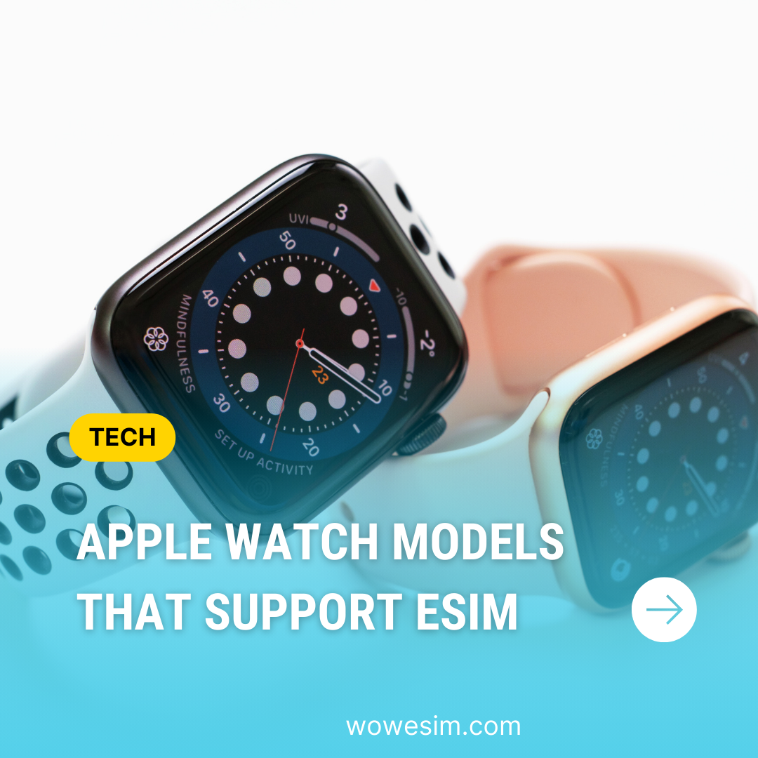 Apple Watch eSIM Support: Which Apple Watch Models Use eSIM?